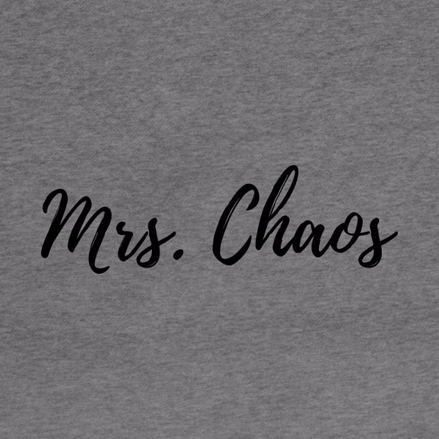 Mrs. Chaos by Disorganized Shop